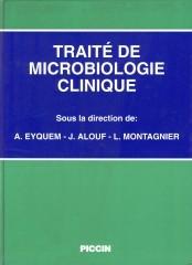 Traité de microbiologie clinique di André Eyquem, Joseph E. Alouf, Luc Montagnier edito da Piccin-Nuova Libraria