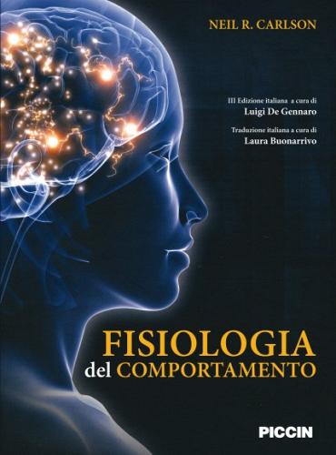 Fisiologia del comportamento di Neil R. Carlson edito da Piccin-Nuova Libraria