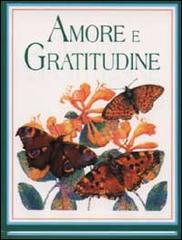 Amore e gratitudine di Mark Water edito da Edicart