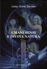 Umani sensi e divina natura di Anna M. Baratto edito da Progetto Cultura