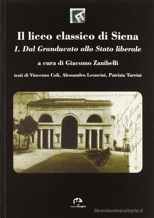 Il liceo classico di Siena vol.1 edito da NIE