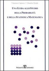 Una guida allo studio della probabilità e della statistica matematica di Vincenzo Capasso, Daniele Morale edito da Esculapio