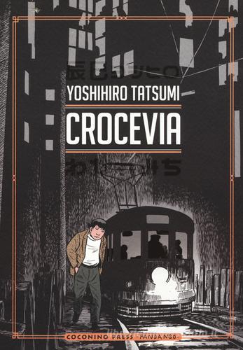 Crocevia di Yoshihiro Tatsumi edito da Coconino Press