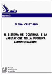 Il sistema dei controlli e la valutazione nella pubblica amministrazione di Emma Cristiano edito da Pellegrini