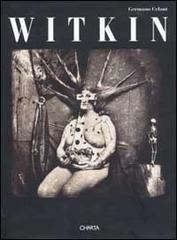 Witkin. Catalogo della mostra (New York, Solomon R. Guggenheim Museum, 13 ottobre 1995-14 gennaio 1996). Ediz. inglese di Germano Celant edito da Charta