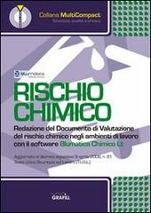 Rischio chimico. Redazione del documento di valutazione del rischio chimico negli ambienti di lavoro. CD-ROM edito da Grafill