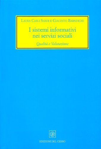I sistemi informativi nei servizi sociali edito da Edizioni del Cerro