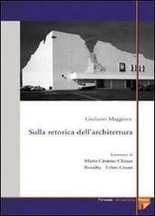 Sulla retorica dell'architettura. Ediz. elettronica di Giuliano Maggiora edito da Firenze University Press