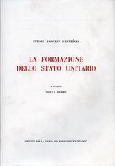 La formazione dello Stato unitario di Passerin d'Entrèves Ettore edito da Ist. Storia Risorgimento It.