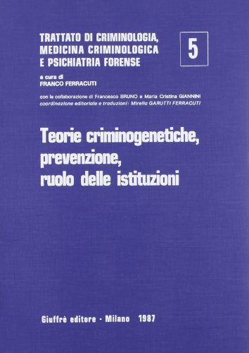 Trattato di criminologia, medicina criminologica e psichiatria forense vol.5 edito da Giuffrè