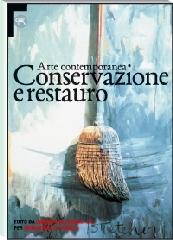 Arte contemporanea. Conservazione e restauro. Atti del Convegno internazionale (Venezia, 1996) edito da Allemandi