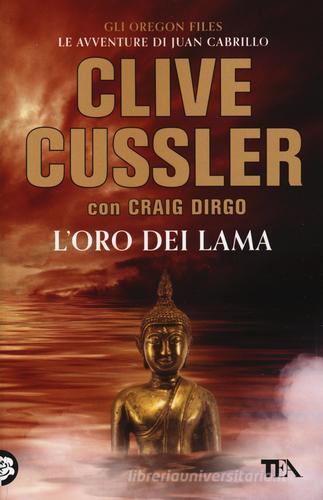 L' oro dei lama di Clive Cussler, Craig Dirgo edito da TEA