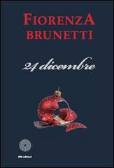 24 dicembre di Fiorenza Brunetti edito da SBC Edizioni