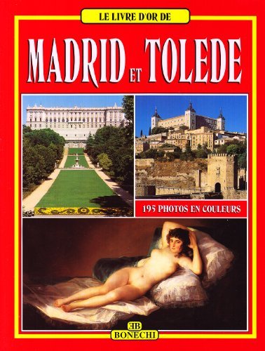 Madrid et Toledo di Pierluigi Scialdone, Carlos Montenegro edito da Bonechi