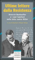 Dietrich Bonhoeffer di Fulvio Ferrario edito da Claudiana