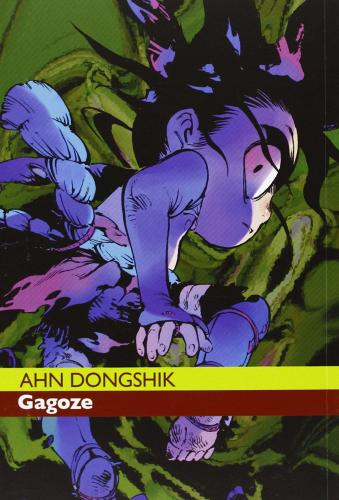 Gagoze vol.2 di Ahn Dongshik edito da Kappa Edizioni