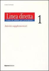 Linea diretta 1. Attività supplementari di Linda Cusimano edito da Guerra Edizioni