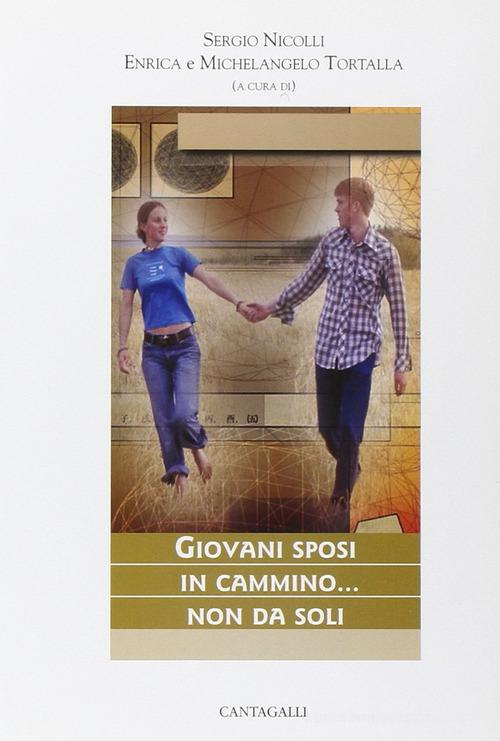 Giovani sposi in cammino... non da soli edito da Cantagalli