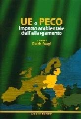 UE e Peco: impatto ambientale dell'allargamento di Guido Paggi edito da Cacucci