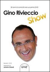 Gino Rivieccio show. Con DVD di Gino Rivieccio edito da Graf