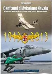 Cent'anni di aviazione navale di Stefano Reduzzi edito da Aviation Collectables Company