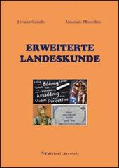 Erweiterte Landeskunde. Ediz. italiana e tedesca di Maurizio Mussolino, Liviana Cerullo edito da Edizioni Arcoiris