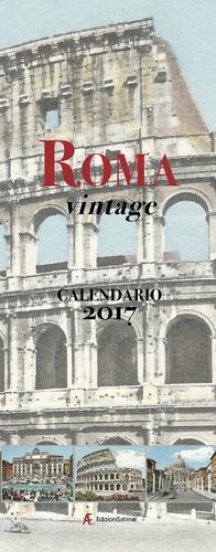 Calendario 2017 Roma vintage. Ediz. italiana e inglese edito da Edizioni Sabinae