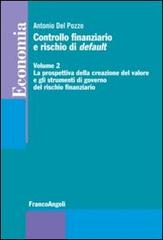 Controllo finanziario e rischio di default vol.2 di Antonio Del Pozzo edito da Franco Angeli