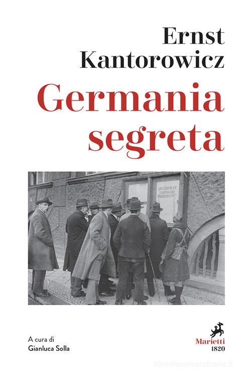 Germania segreta di Ernst H. Kantorowicz edito da Marietti 1820