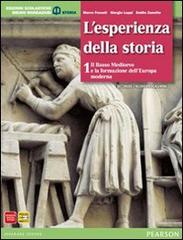 Esperienza della storia. Con atlante. Per le Scuole superiori. Con espansione online vol.1 edito da Scolastiche Bruno Mondadori