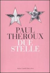 Due stelle di Paul Theroux edito da Dalai Editore