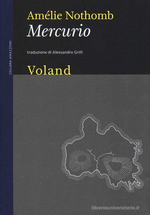 Libro Mercurio di Amélie Nothomb Amazzoni di Voland