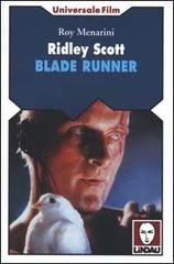 Ridley Scott. Blade Runner di Roy Menarini edito da Lindau