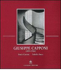 Giuseppe Capponi architetto razionalista. Opere dal 1893 al 1936 di Paolo Cortese, Isabella Sacco edito da Gangemi Editore