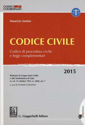 Codice civile. Codice di procedura civile e leggi complementari di Maurizio Santise edito da Giappichelli-Linea Professionale