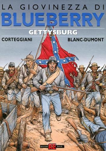 Gettysburg. La giovinezza di Blueberry di Michel Blanc-Dumont, François Corteggiani edito da Alessandro