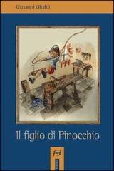 Il figlio di Pinocchio di Giovanni Giraldi edito da Frilli