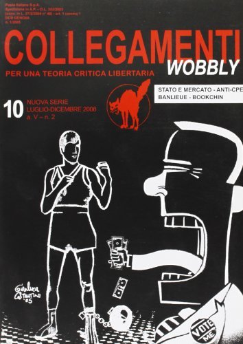 Collegamenti Wobbly. Per una teoria critica libertaria (2006) vol.10 edito da BFS Edizioni