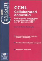 CCNL collaboratori domestici. Trattamento economico e contribuzione INPS dal 1° gennaio 2004 edito da Il Sole 24 Ore