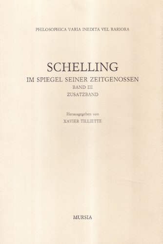Im Spiegel Seiner Zeitgenossen. Ediz. italiana di Friedrich W. Schelling edito da Ugo Mursia Editore