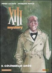 Il Colonnello Amos. XIII Mystery vol.4 di Didier Alcante, François Boucq edito da Panini Comics