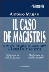 Il caso De Magistris di Antonio Massari edito da Aliberti