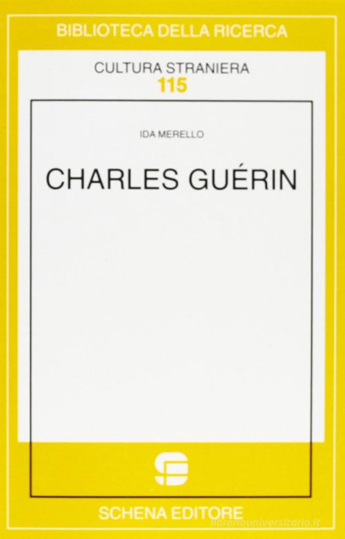 Charles Guérin di Ida Merello edito da Schena Editore