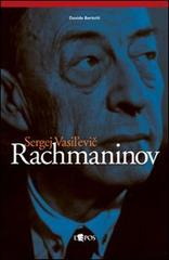 Sergej Vasil'evic Rachmaninov di Davide Bertotti edito da L'Epos