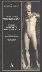 Storia dell'arte nell'antichità di Johann Joachim Winckelmann edito da Abscondita