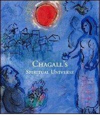 Chagall's spiritual universe edito da San Cristoforo Association