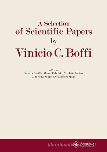 Selection of scientific papers by Vinicio C. Boffi. In memory of professor Vinicio C. Boffi (A). Ediz. italiana e inglese edito da Università La Sapienza