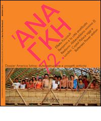 'Ananke. Quadrimestrale di cultura, storia e tecniche della conservazione per il progetto (2014) vol.72 di Marco Dezzi Bardeschi edito da Altralinea