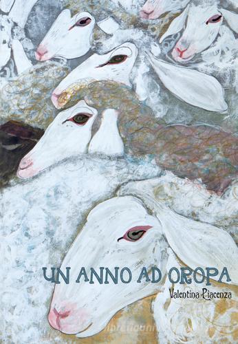 Un anno ad Oropa di Valentina Piacenza edito da Autopubblicato