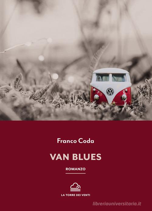 Van blues di Franco Coda edito da La Torre dei Venti
